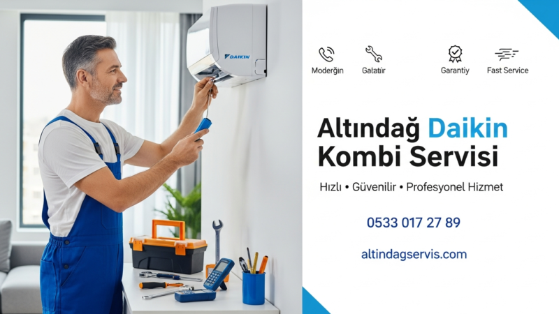 Altındağ Daikin Kombi Servisi | ☎️ 0533 017 27 89