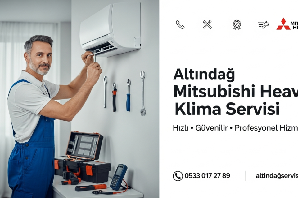 Altındağ Mitsubishi Heavy Klima Servisi | ☎️ 0533 017 27 89